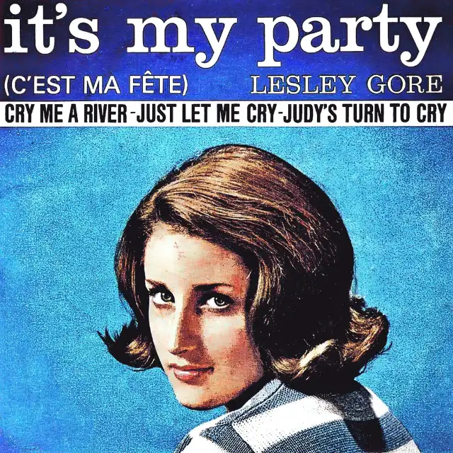 Lesley Gore - It's My Party (C'est Ma Fête) | Play on Anghami