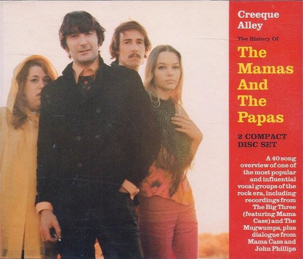 The Mamas And The Papas – Creeque Alley - The History Of The Mamas And The Papas (1991, CD) - Discogs