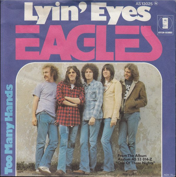Eagles – Lyin' Eyes (1975, Vinyl) - Discogs