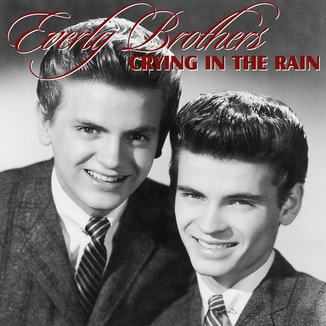 Crying in the Rain - Album by The Everly Brothers | Spotify